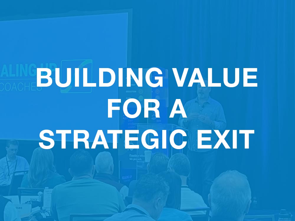 Building Value for a Strategic Exit